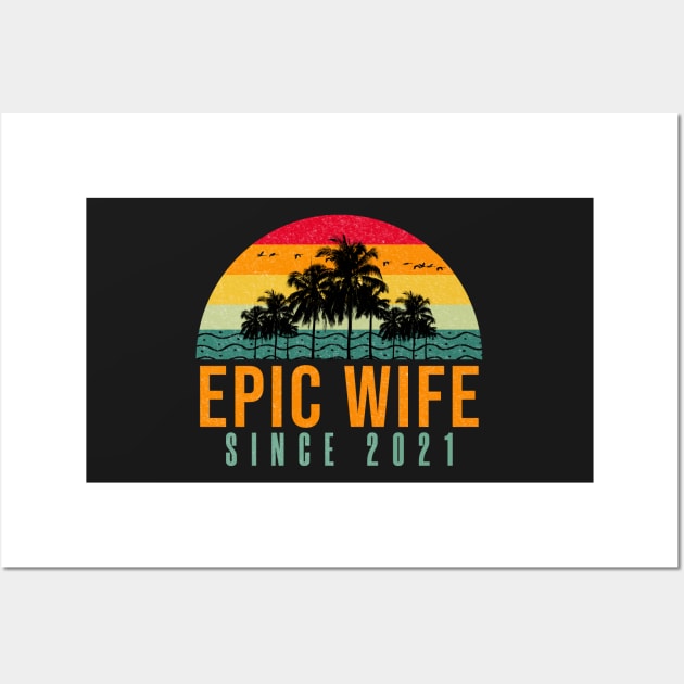 Epic Wife Since 2021 - Funny 1st wedding anniversary gift for her Wall Art by PlusAdore